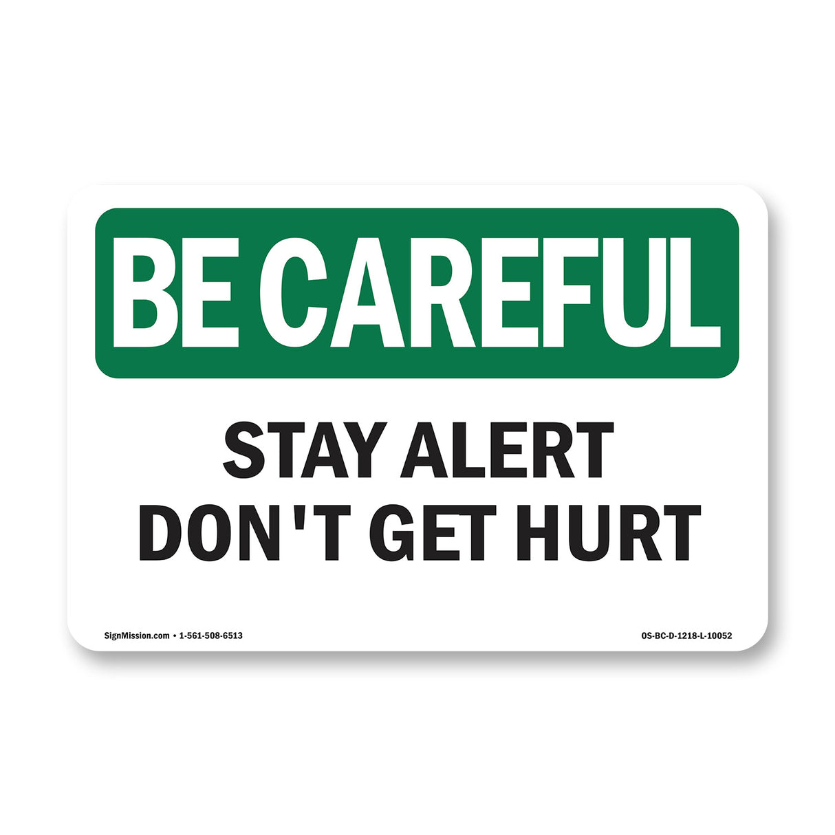 Stay Alert Don't Get Hurt