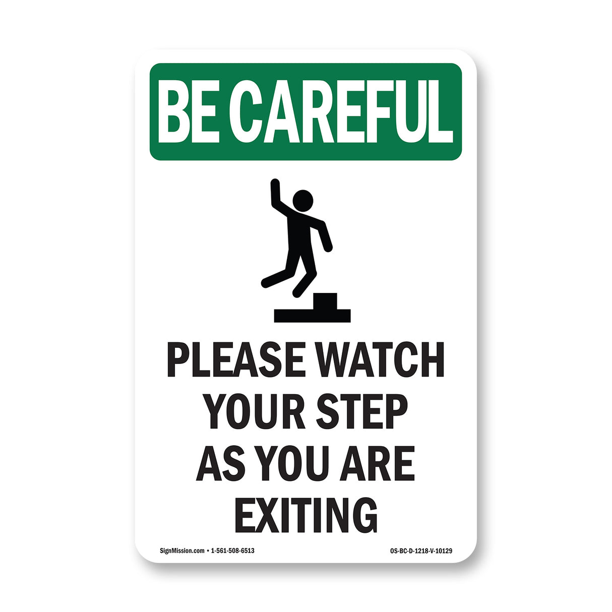 Please Watch Your Step As You Are Exiting With Symbol
