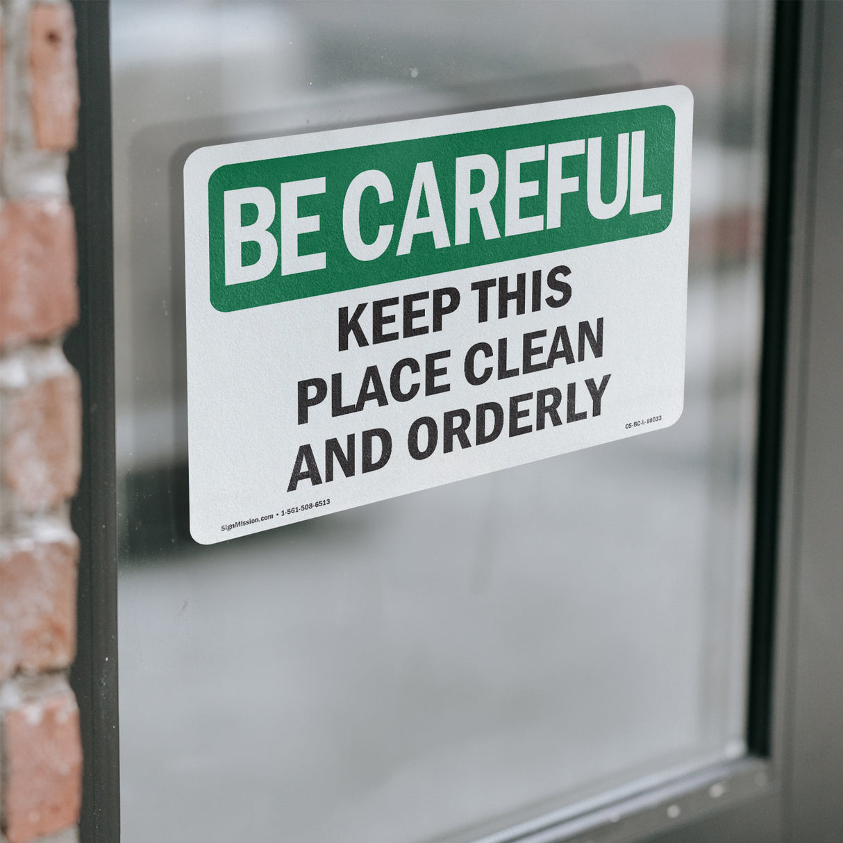 Keep This Place Clean And Orderly