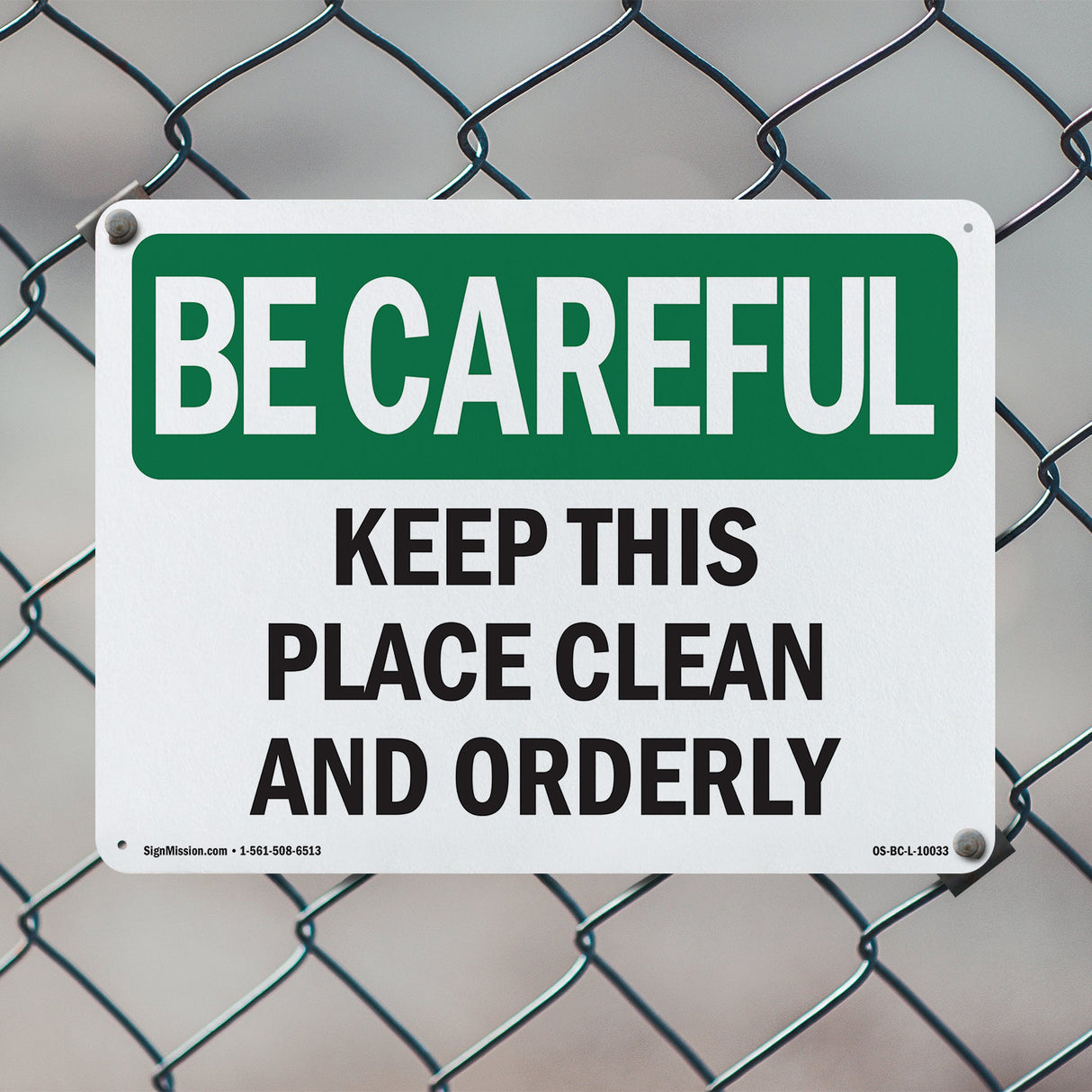 Keep This Place Clean And Orderly