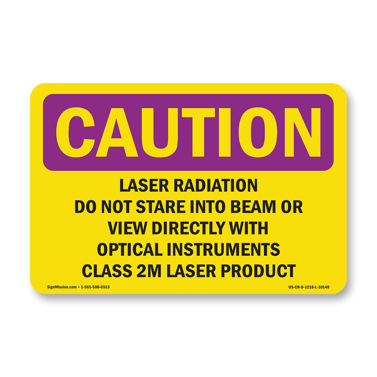 Laser Radiation Do Not Stare Into Beam Or