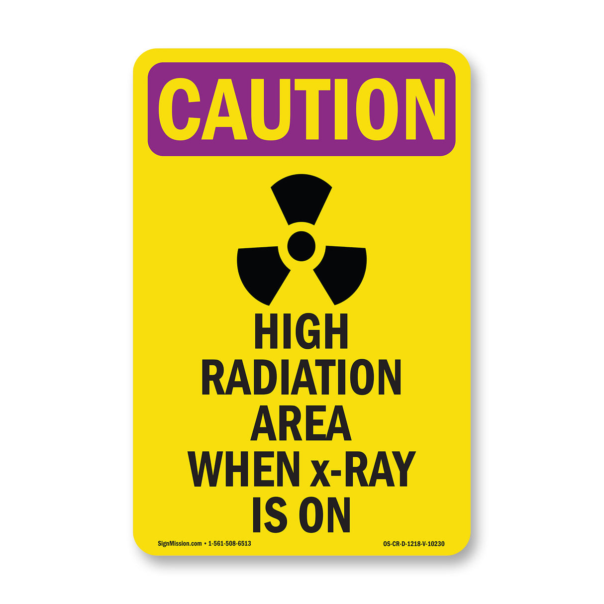 High Radiation Area X-Ray Is On