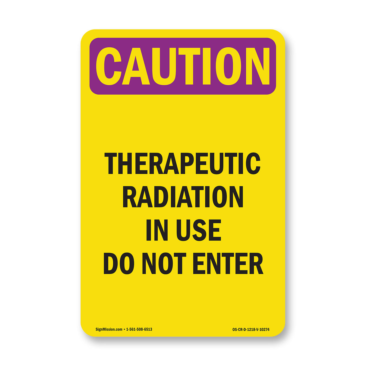 Therapeutic Radiation In Use Do Not Enter