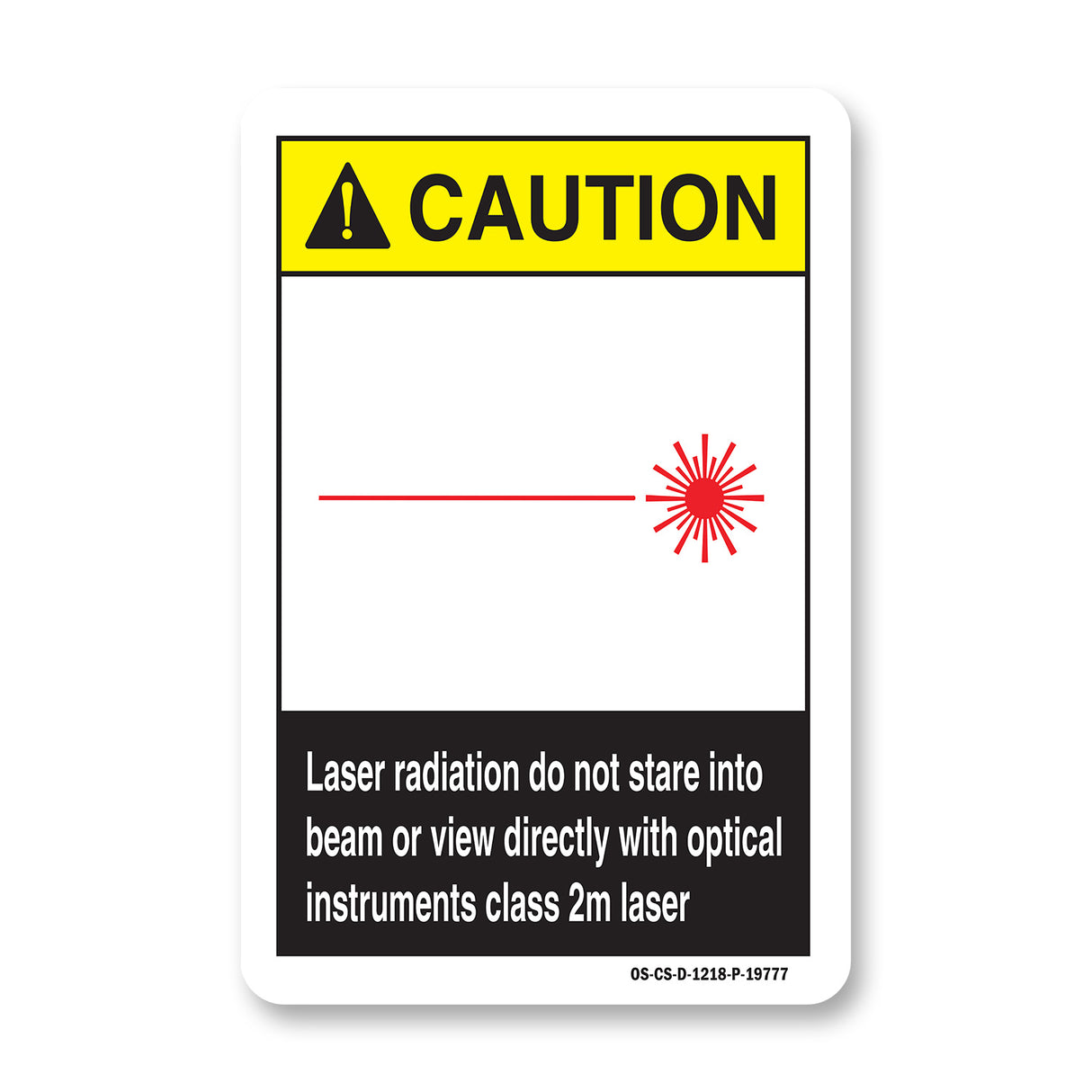 Laser Radiation Do Not Stare Into Beam