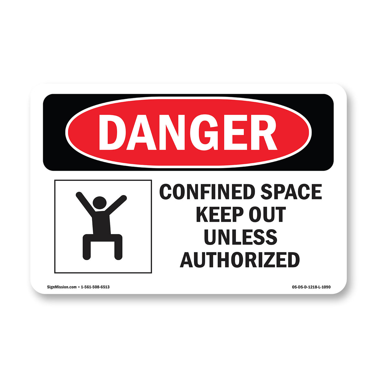 Confined Space Keep Out Unless Authorized