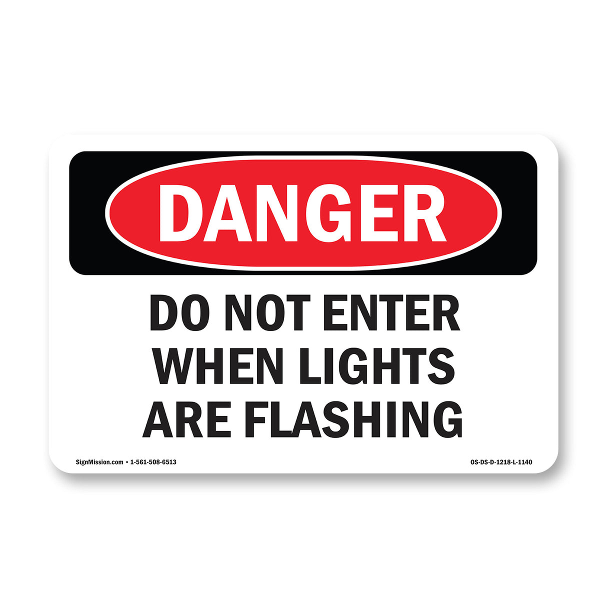 Portrait Do Not Enter When Lights Are Flashing