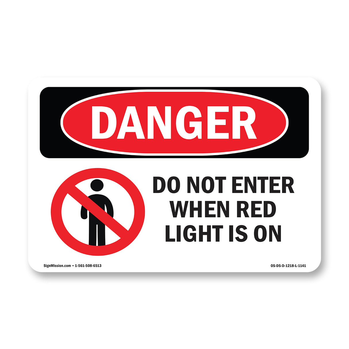 Do Not Enter When Red Light Is On