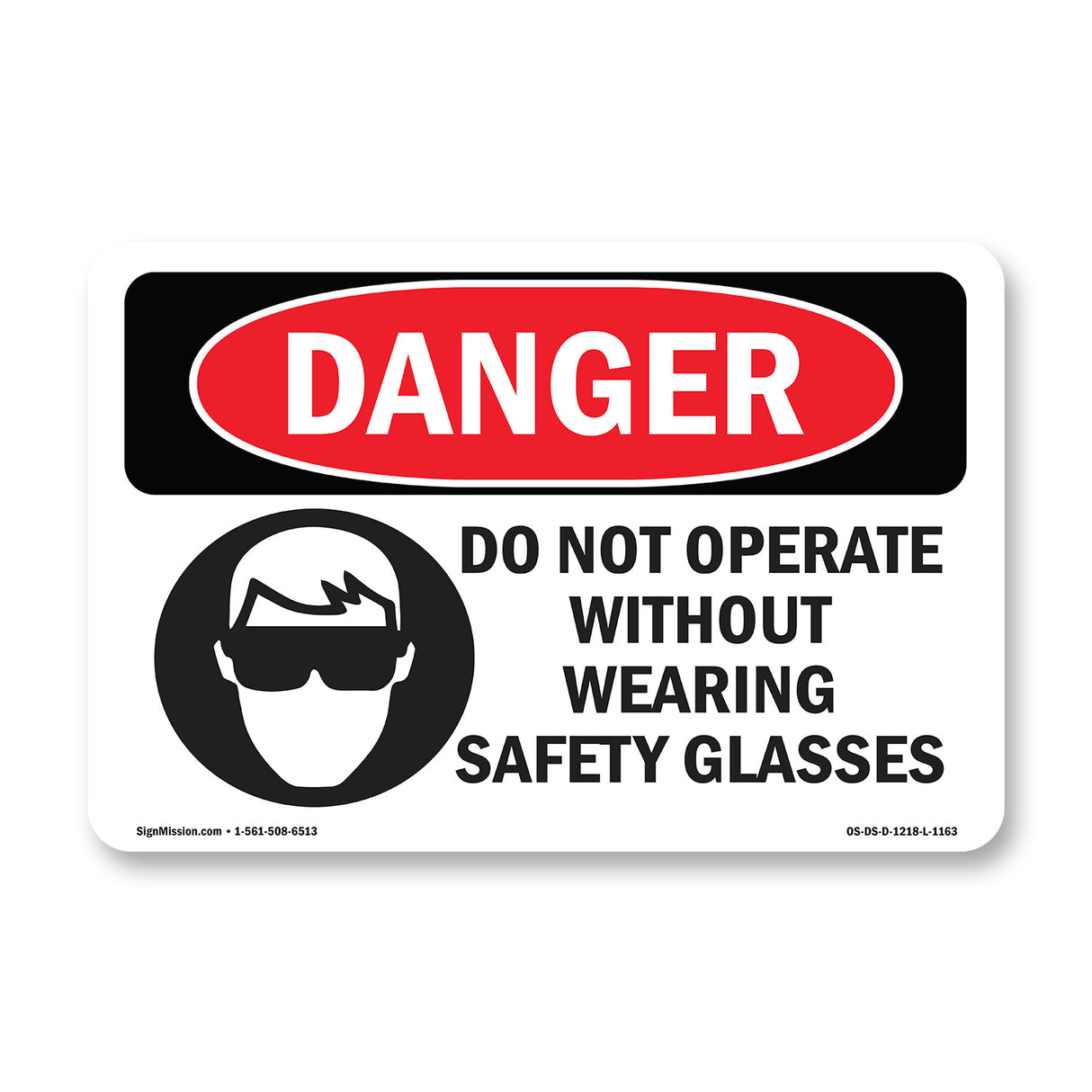 Do Not Operate Without Safety Glasses