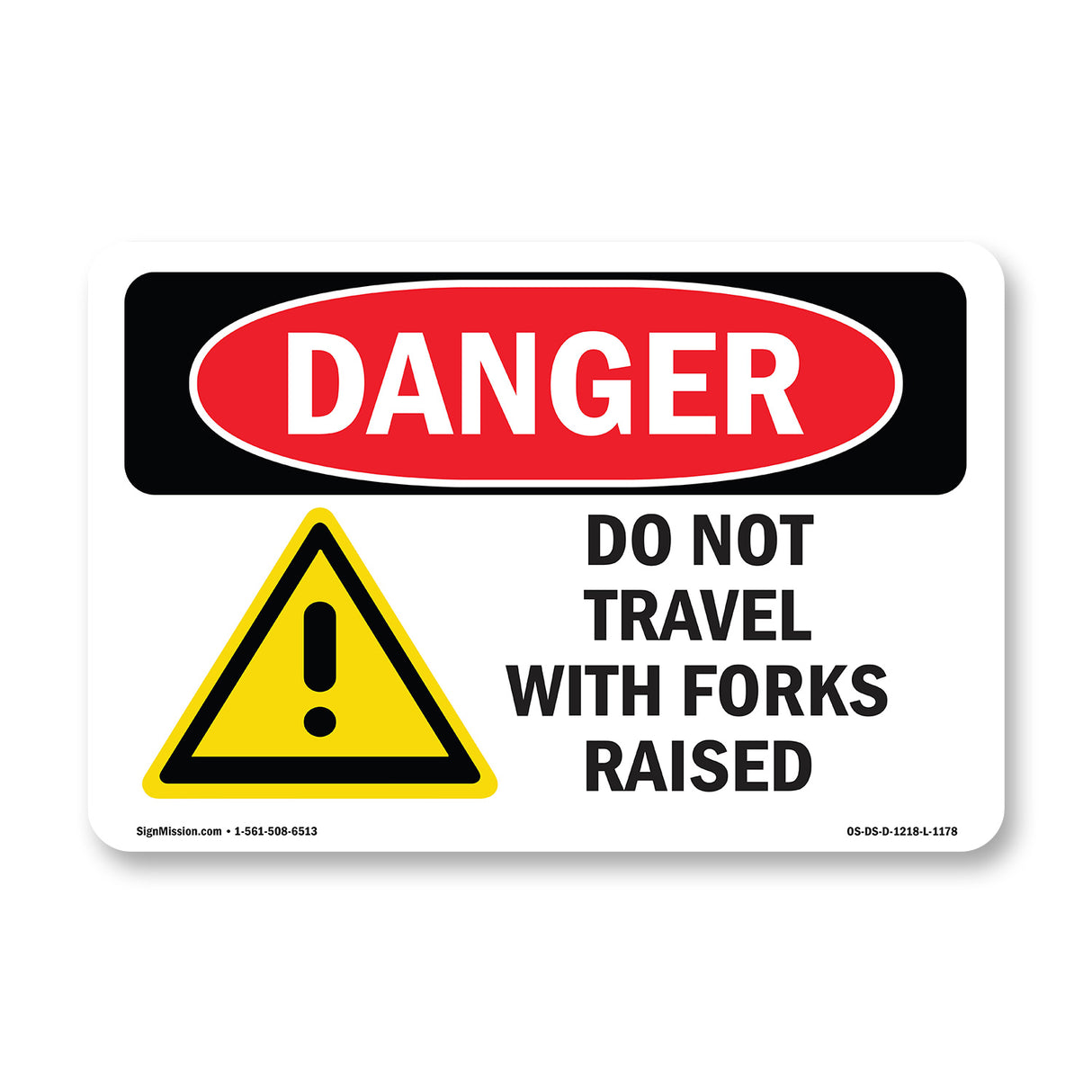Do Not Travel With Forks Raised