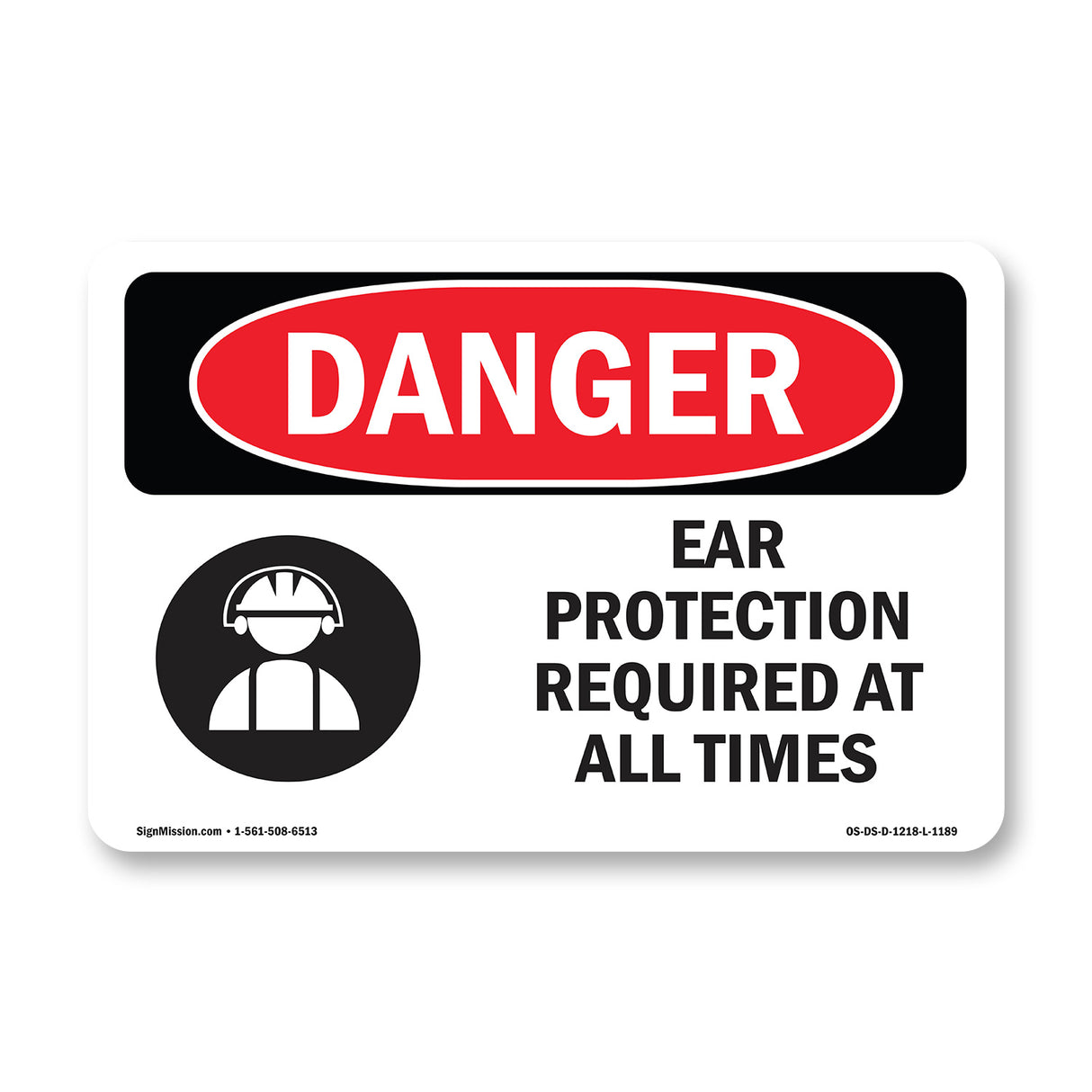 Ear Protection Required At All Times