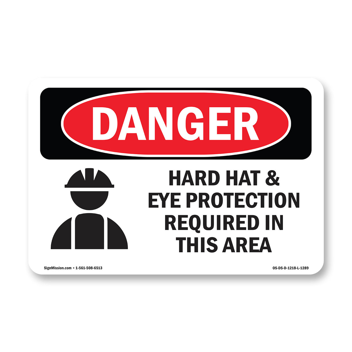 Hard Hat Eye Protection Required