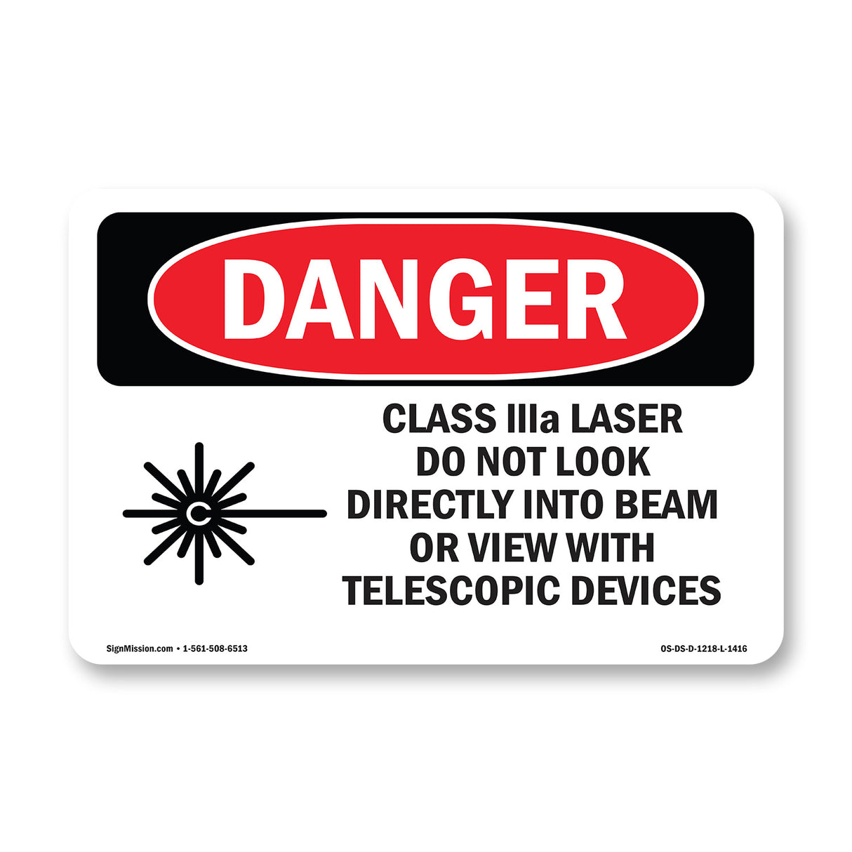 Class IIIa Laser Do Not Look Into Beam