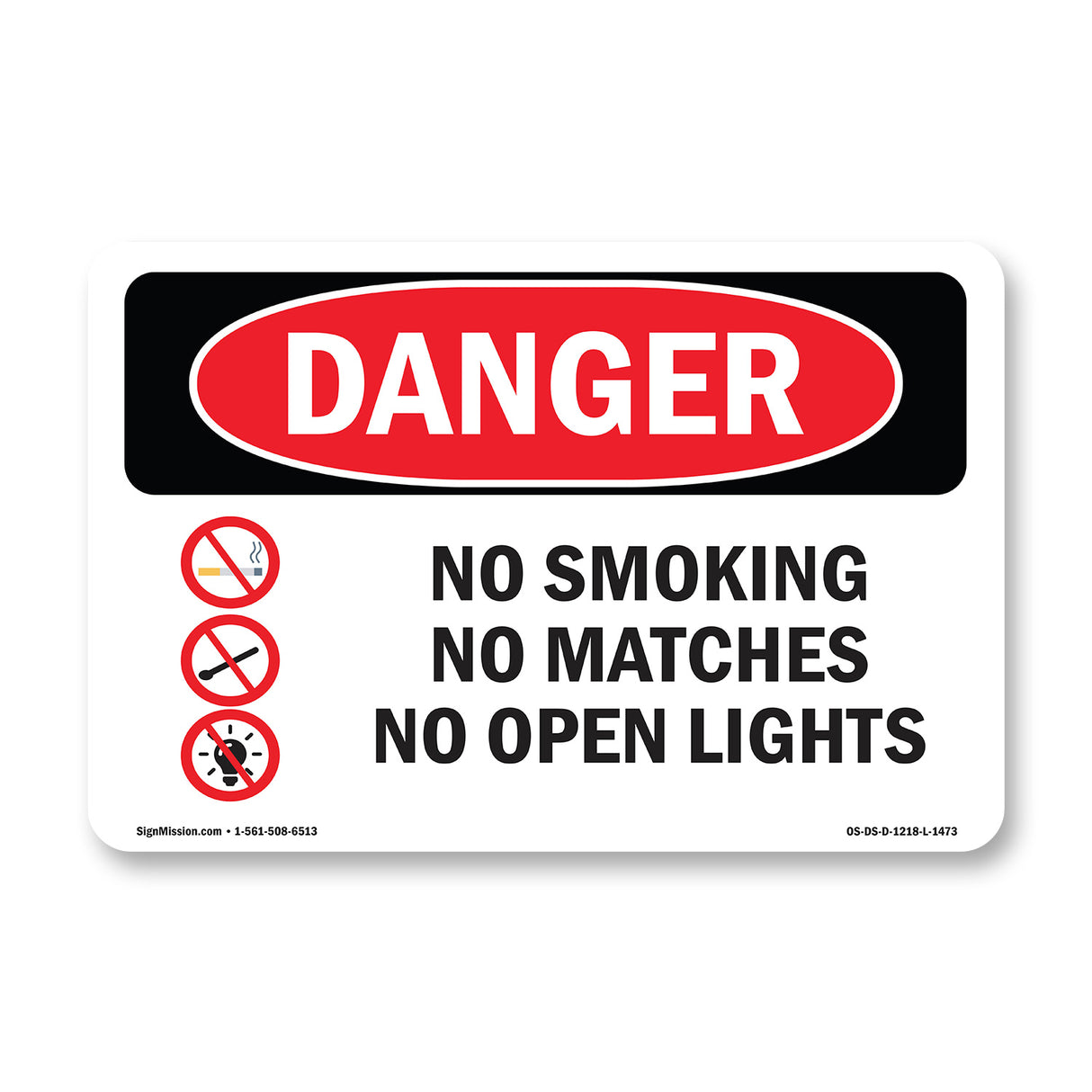 No Smoking No Matches No Open Lights