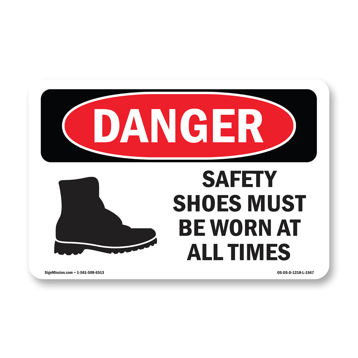 Safety Shoes Must Be Worn At All Times