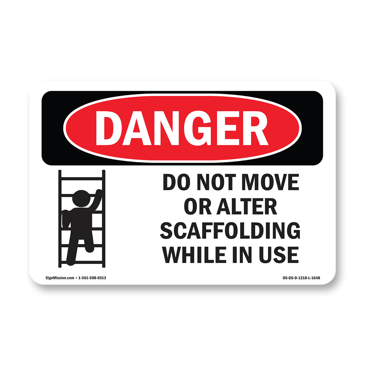 Do Not Move Or Alter Scaffolding