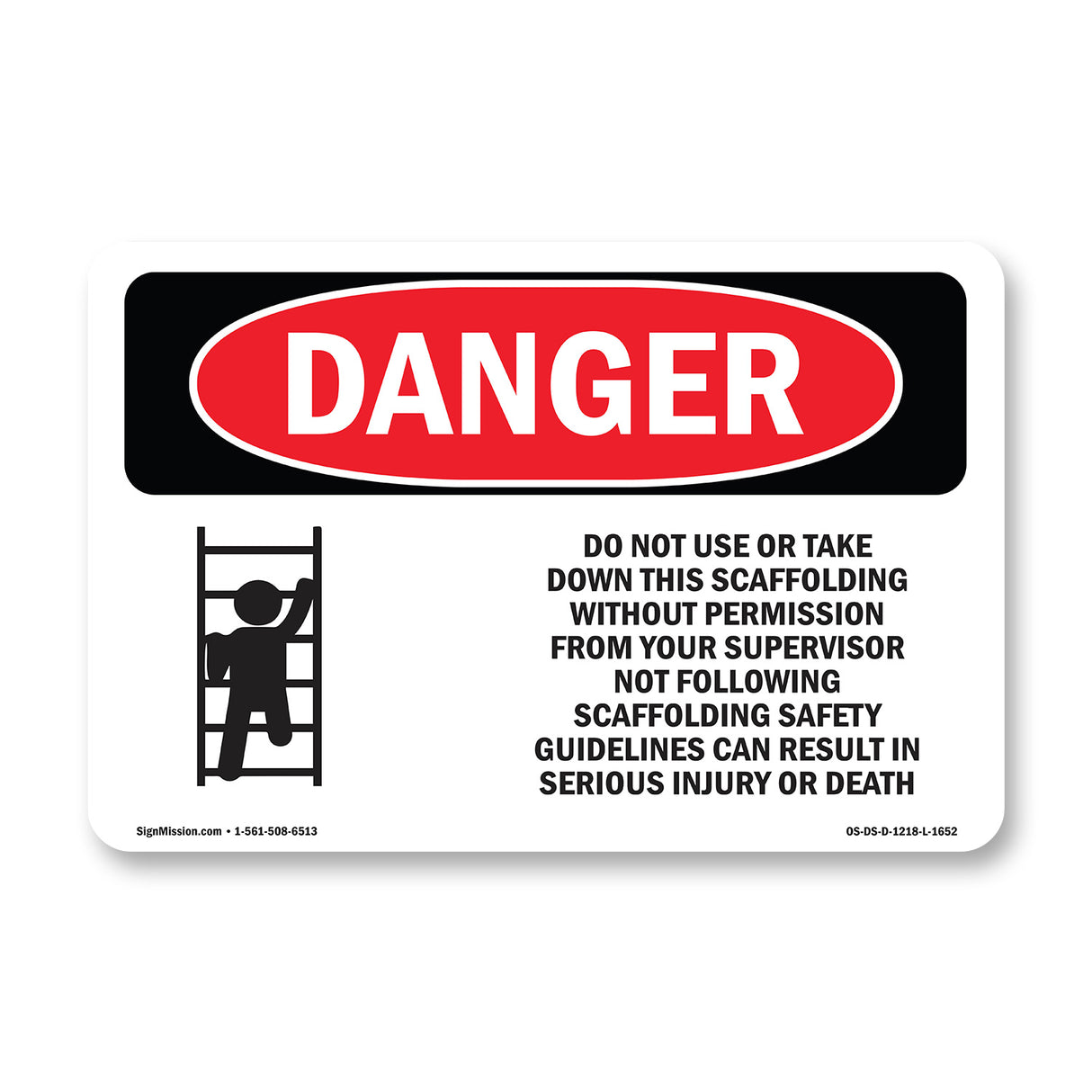 Do Not Use Or Take Down This Scaffolding