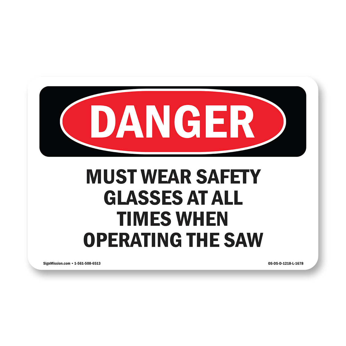 Wear Safety Glasses When Operating