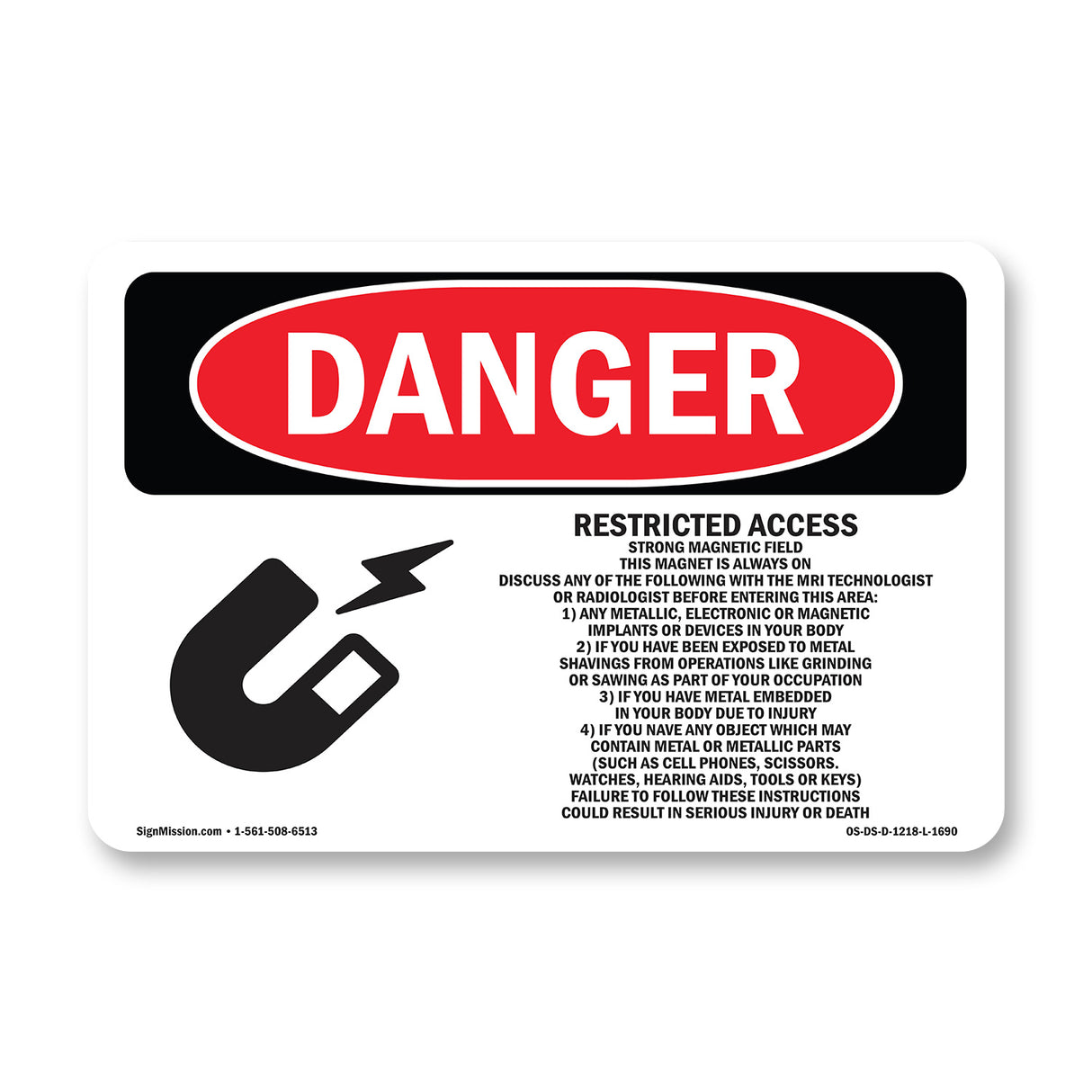 Restricted Access Strong Magnetic Field
