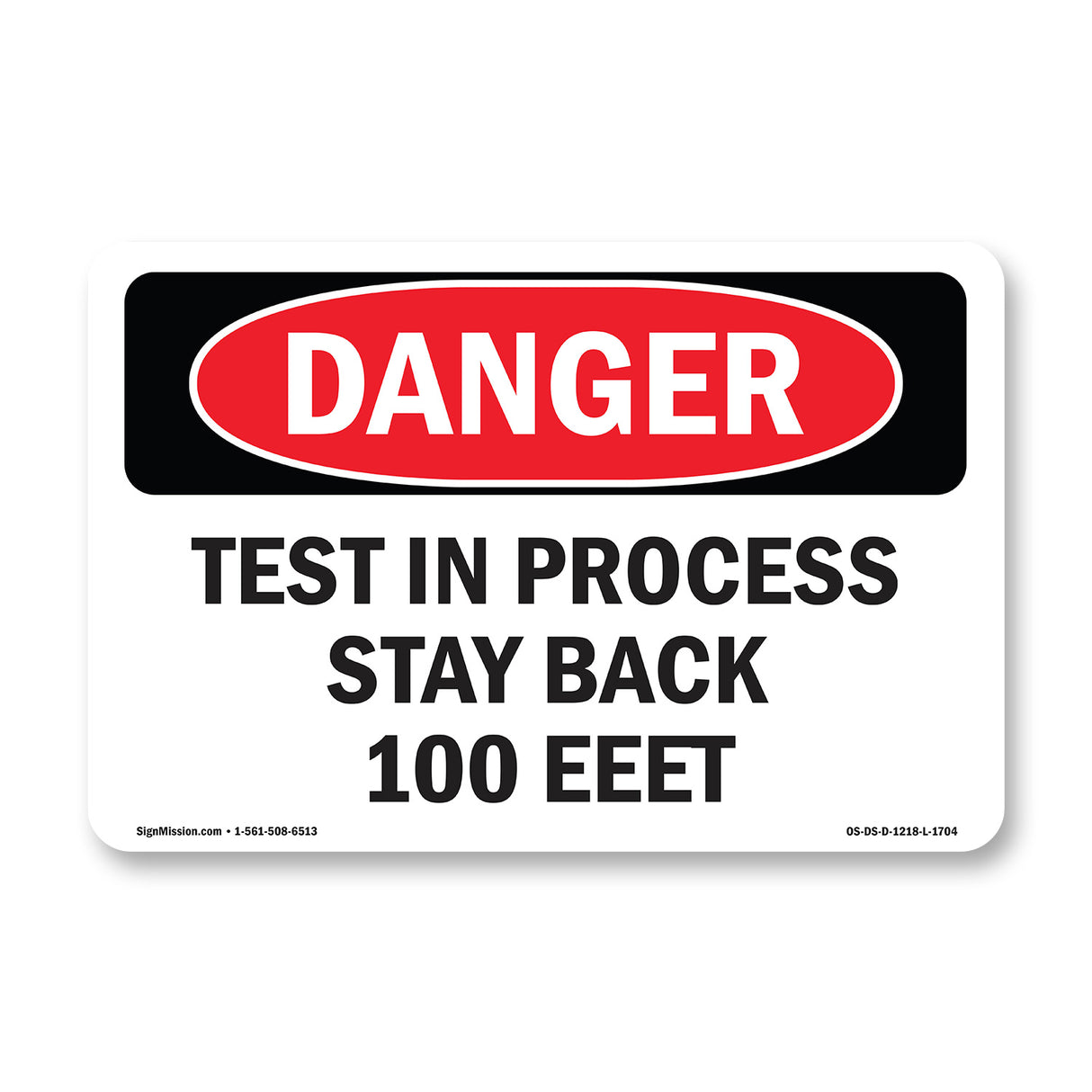 Test In Process Stay Back 100 Feet