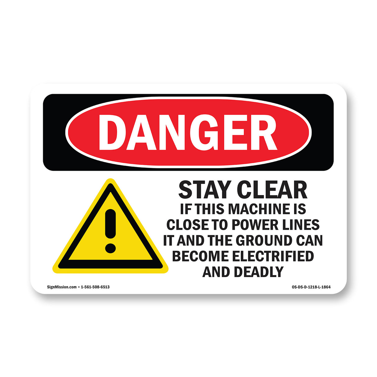 Stay Clear If Machine Close To Power Lines