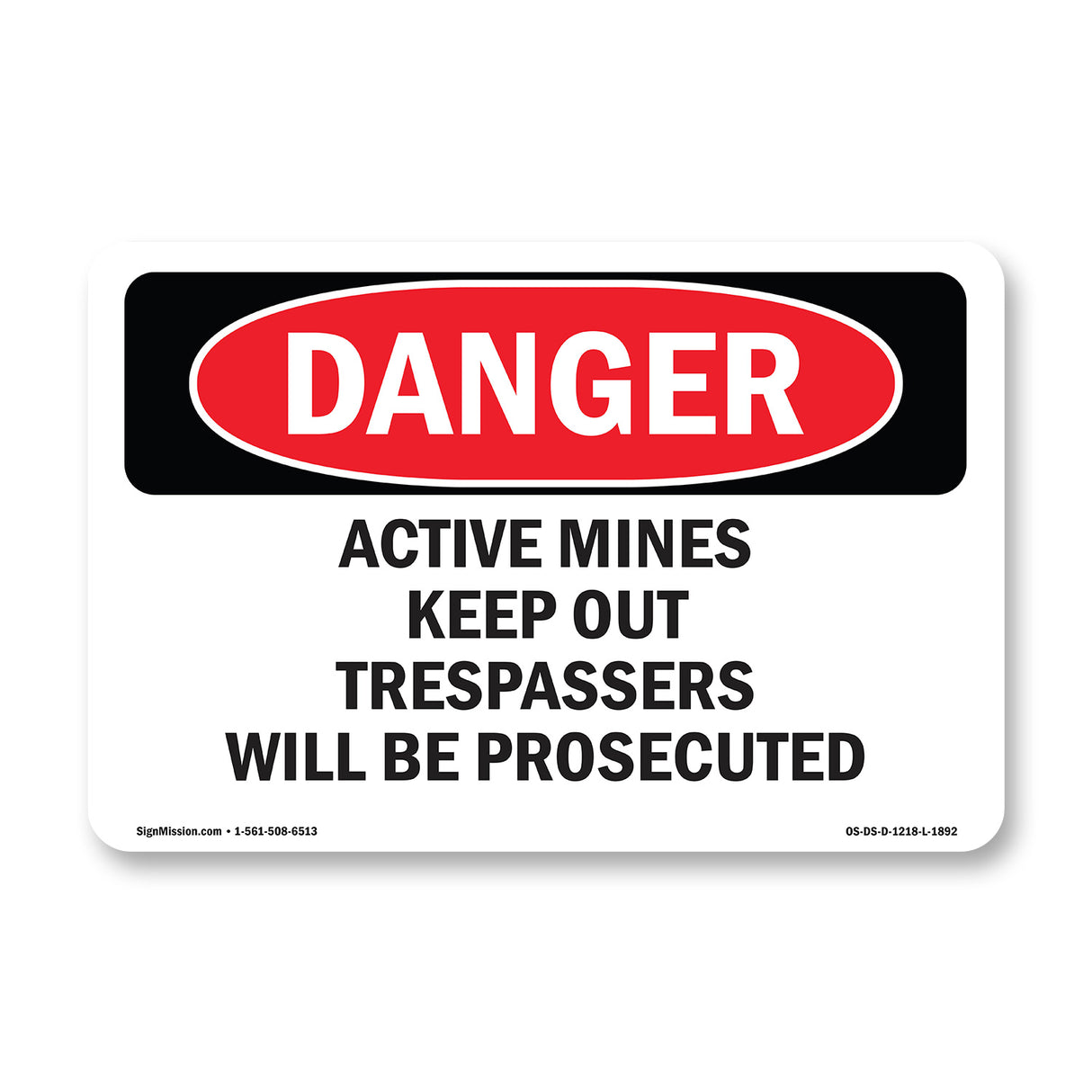 Active Mines Keep Out Trespassers