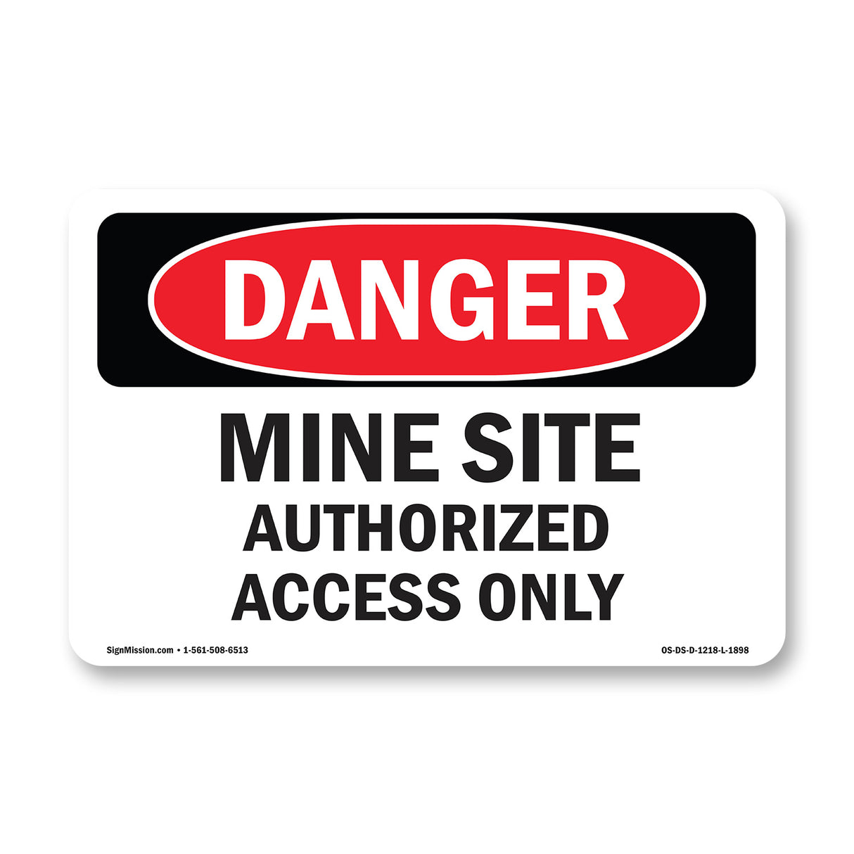 Mine Site Authorized Access Only
