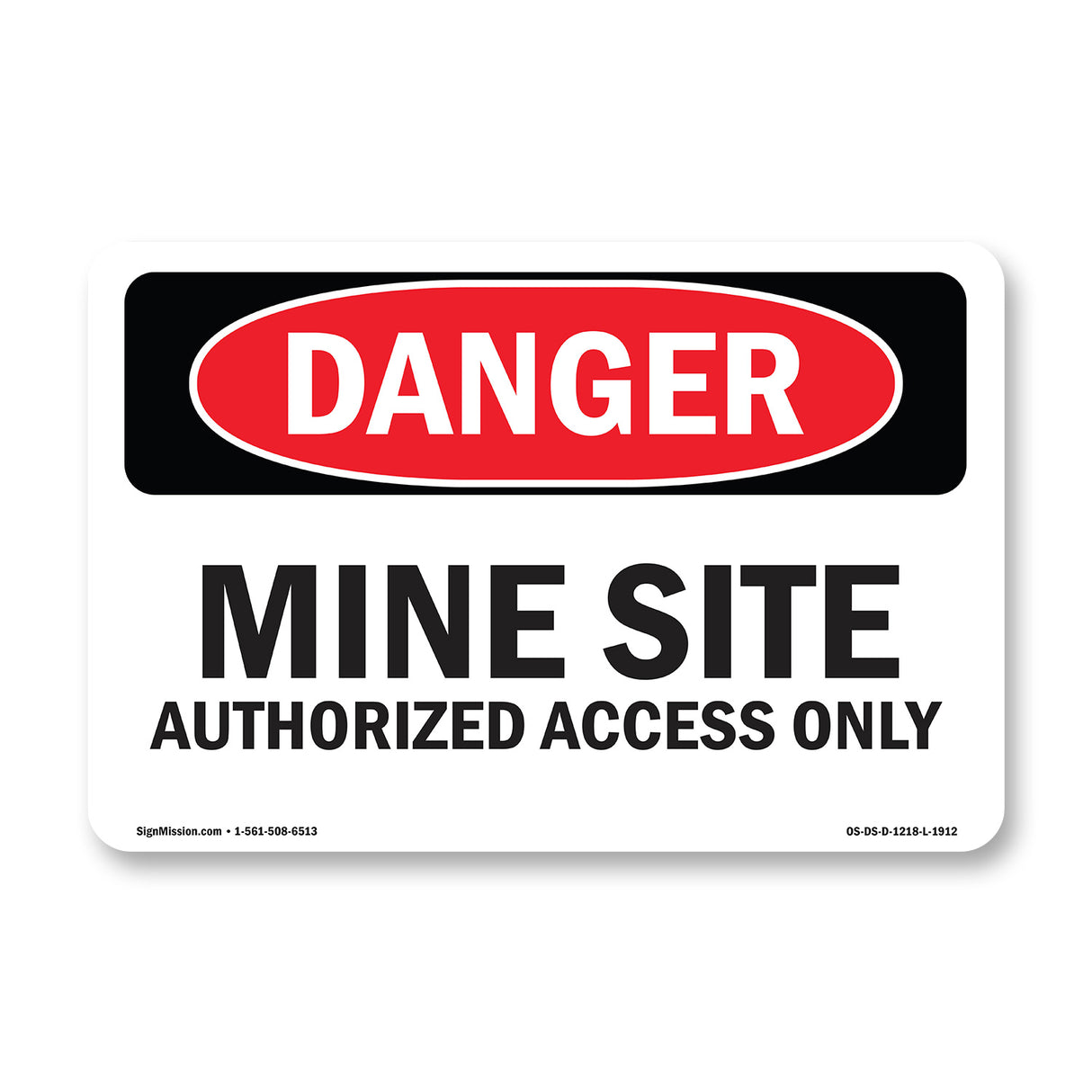 Mine Site Authorized Access Only