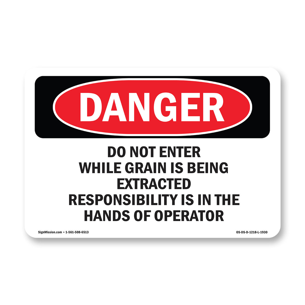 Do Not Enter While Grain Is Being