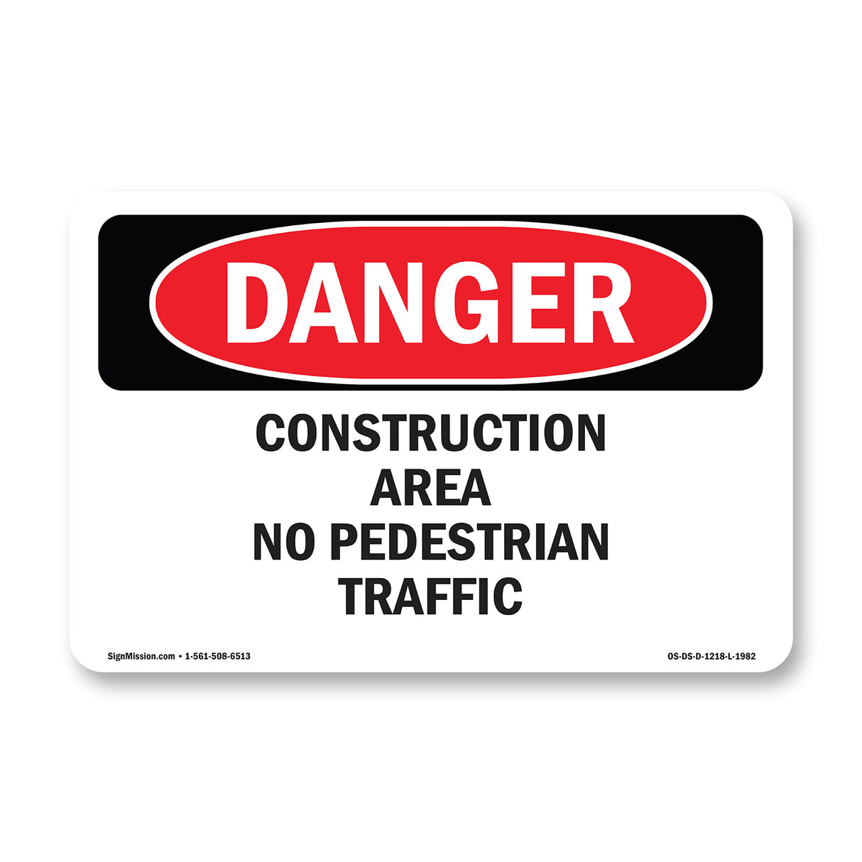 Construction Area No Pedestrian Traffic
