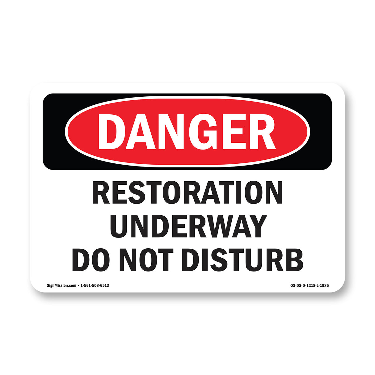 Restoration Underway Do Not Disturb
