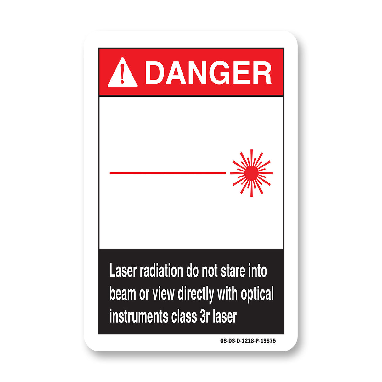 Laser Radiation Do Not Stare Into Beam Or View Directly