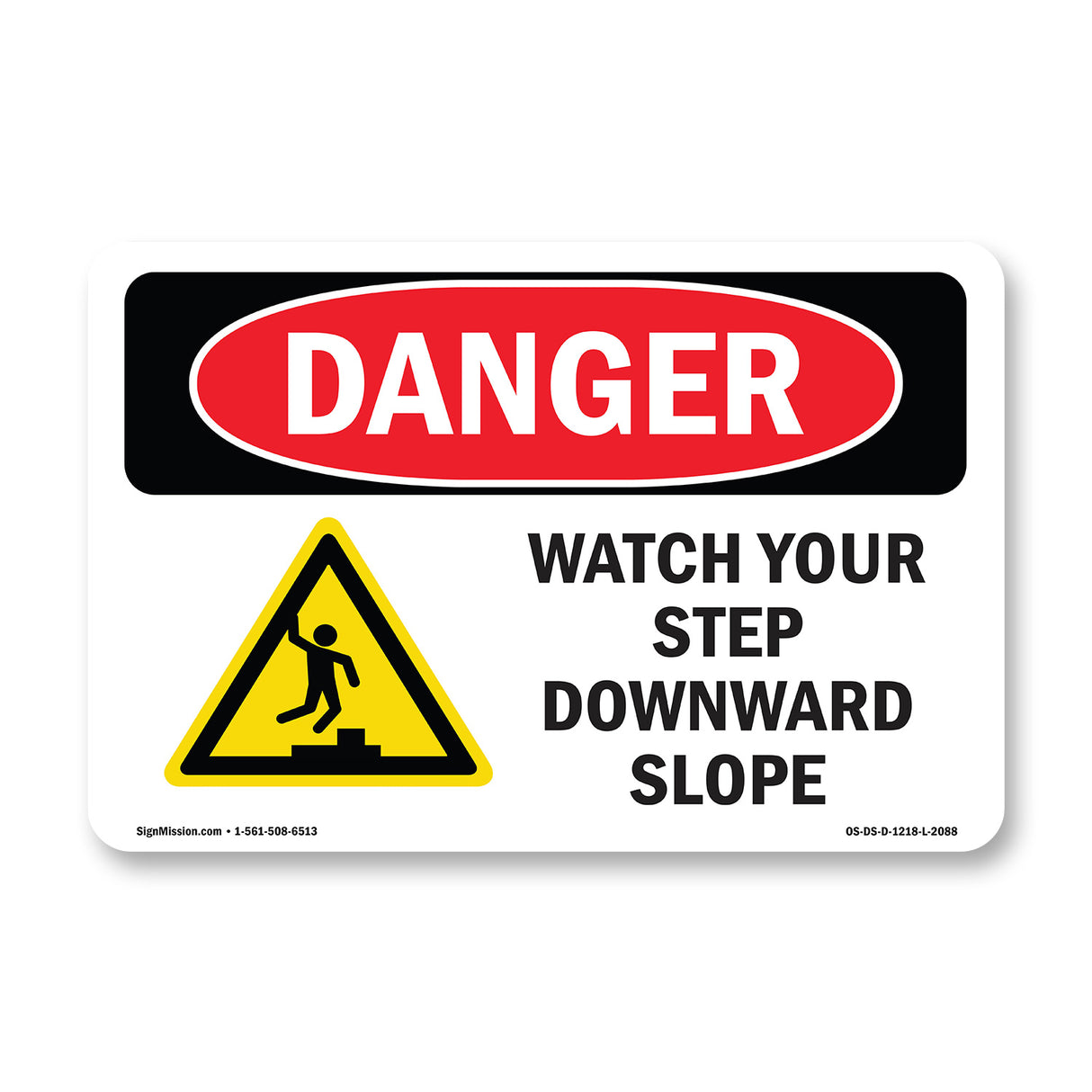 Watch Your Step Downward Slope