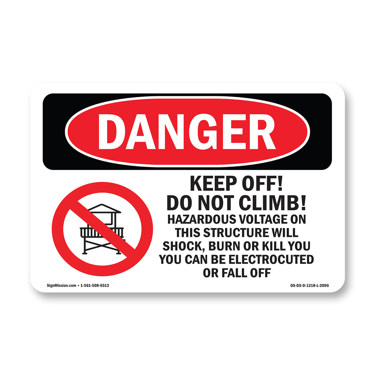 Keep Off Do Not Climb Hazardous