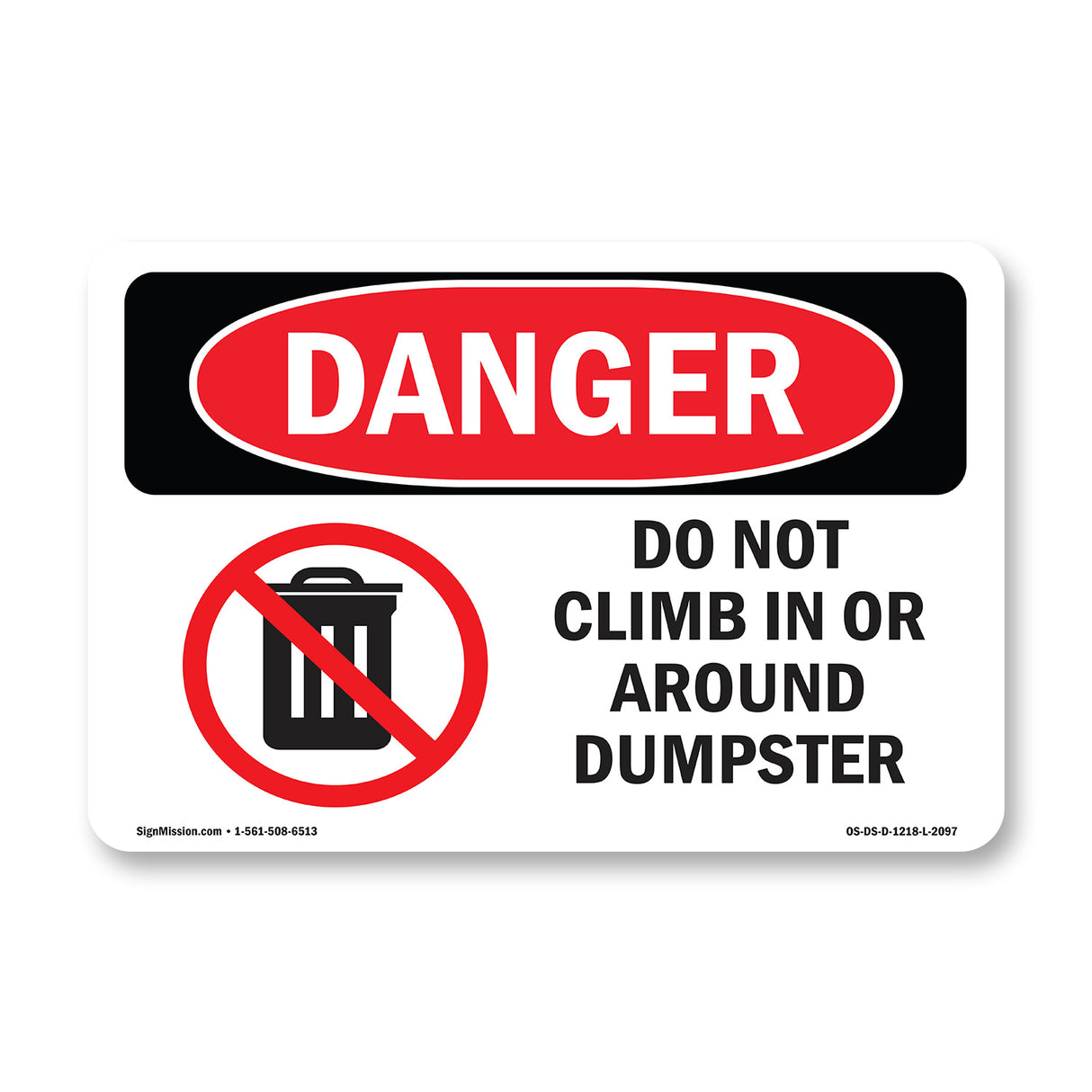 Do Not Climb In Or Around Dumpster