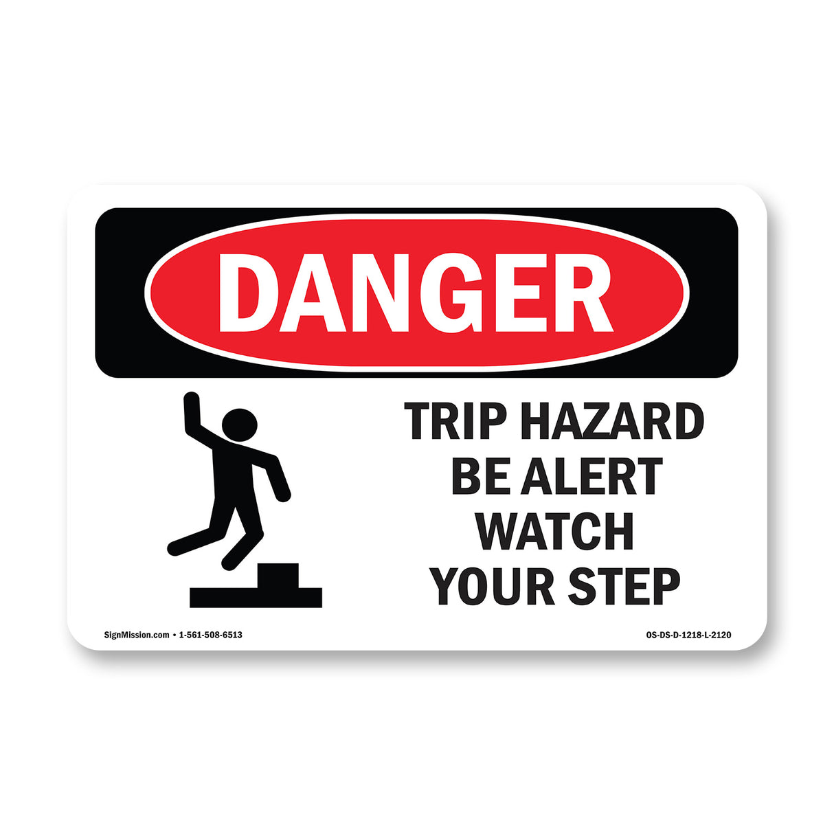 Trip Hazard Be Alert Watch Your Step