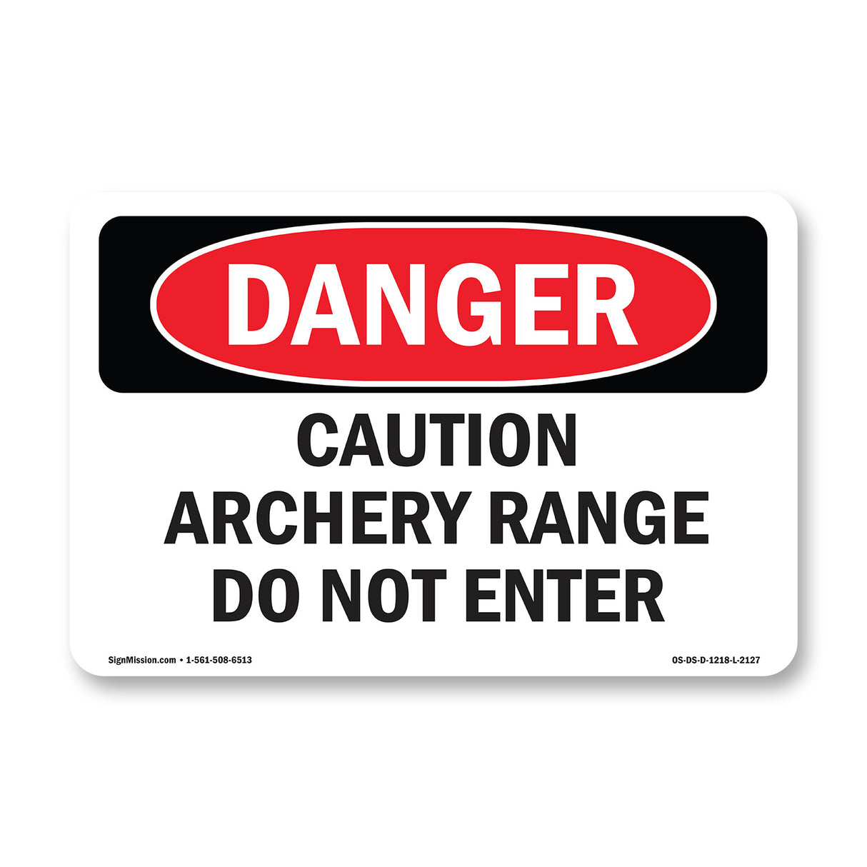Caution Archery Range Do Not Enter