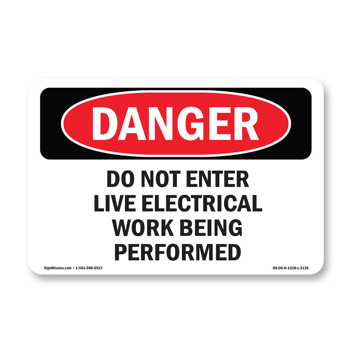 Do Not Enter Live Electrical Work Being Performed
