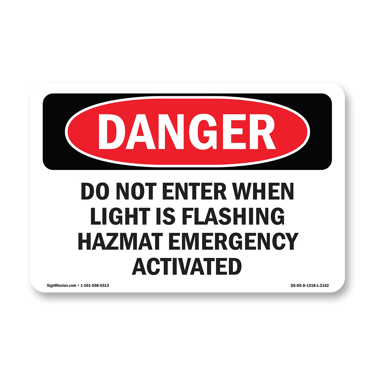 Do Not Enter When Light Is Flashing Hazmat