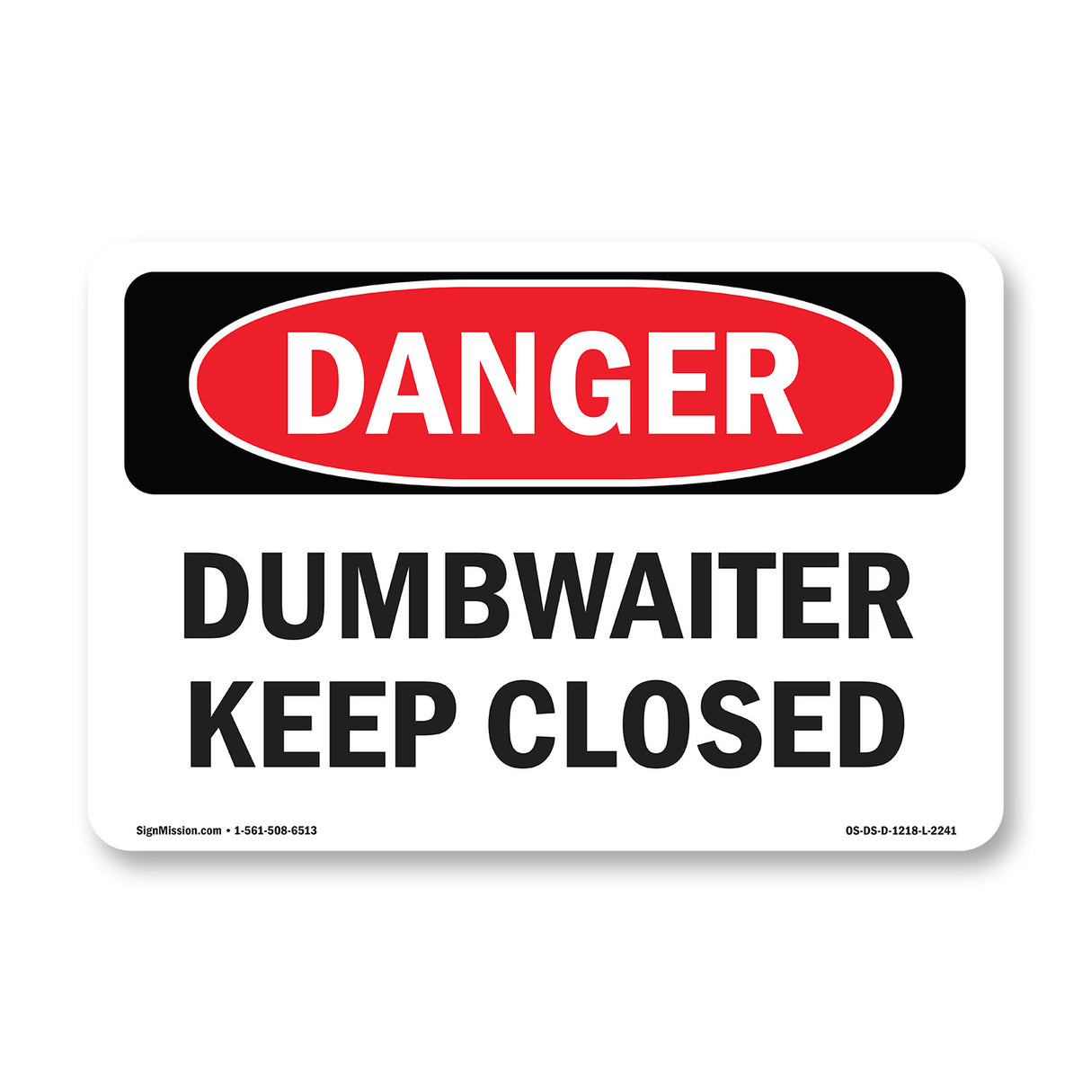 Dumbwaiter Keep Closed