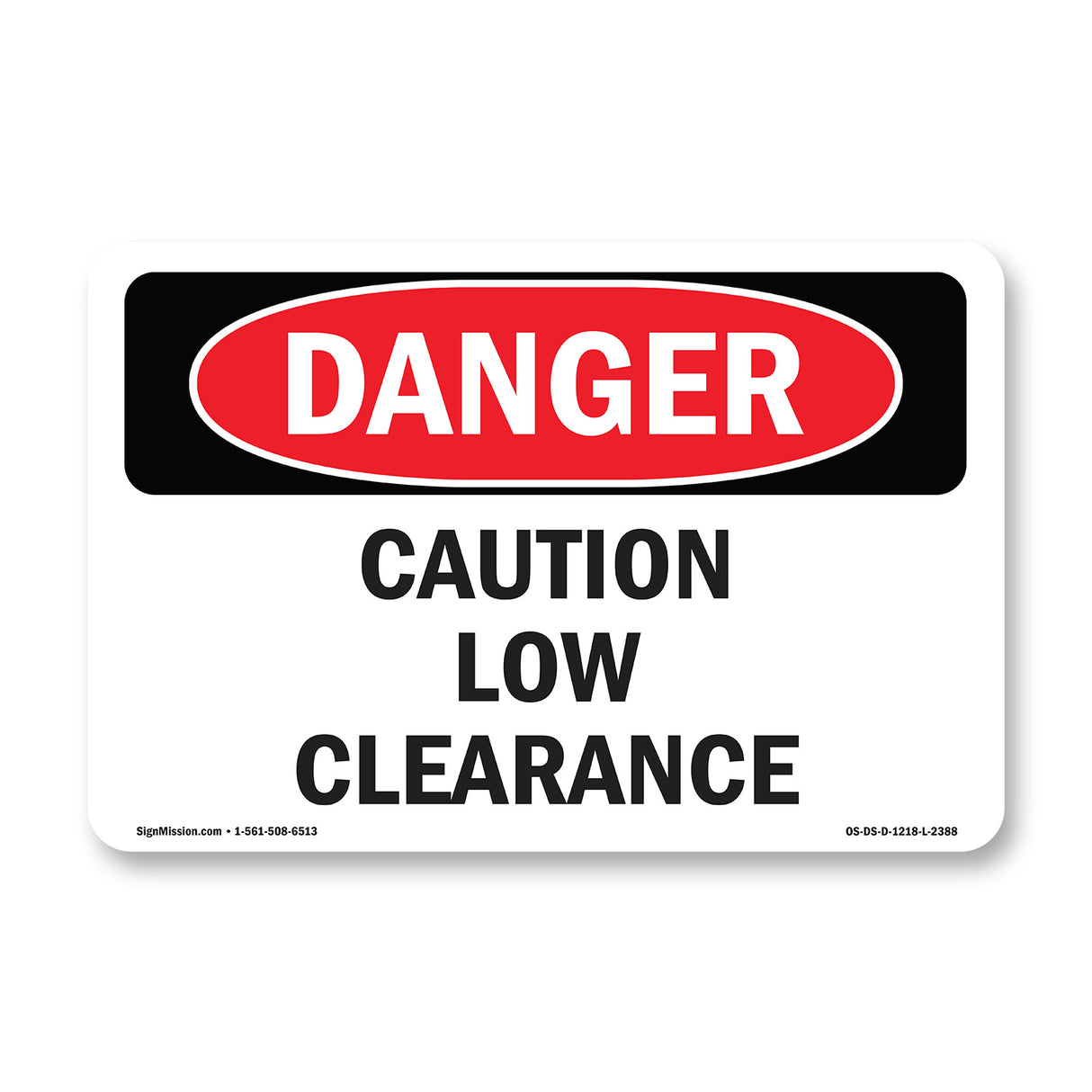 Caution Low Clearance
