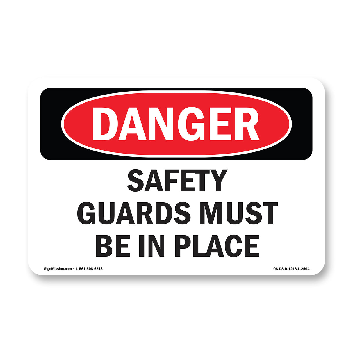 Safety Guards Must Be In Place