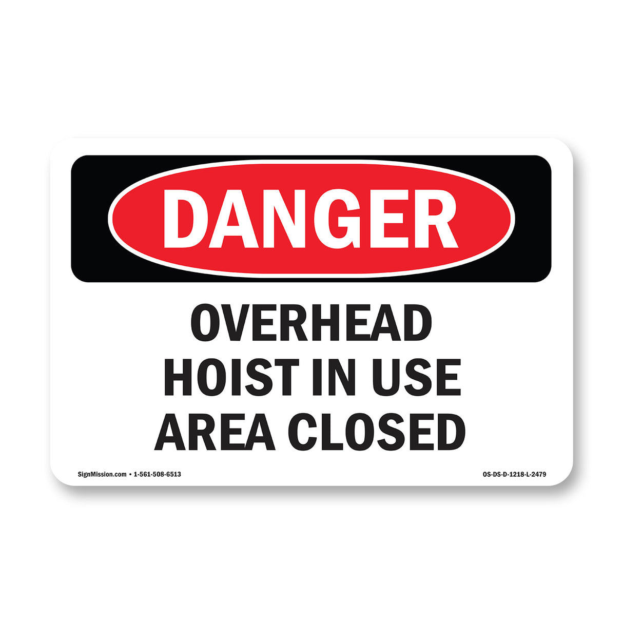 Overhead Hoist In Use Area Closed