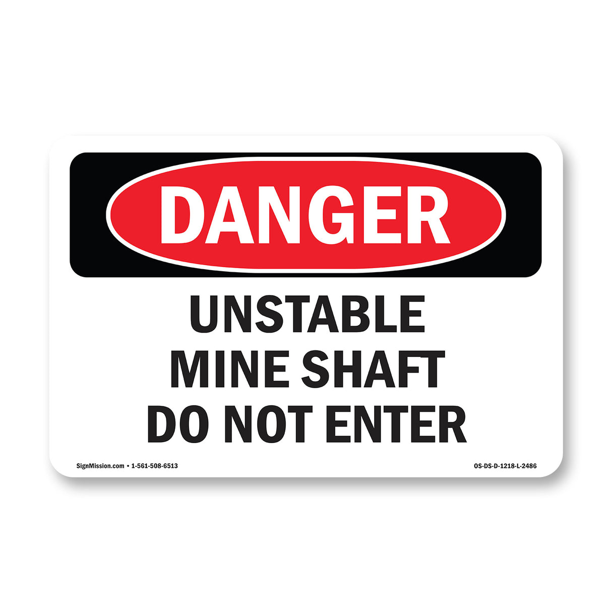 Unstable Mine Shaft Do Not Enter