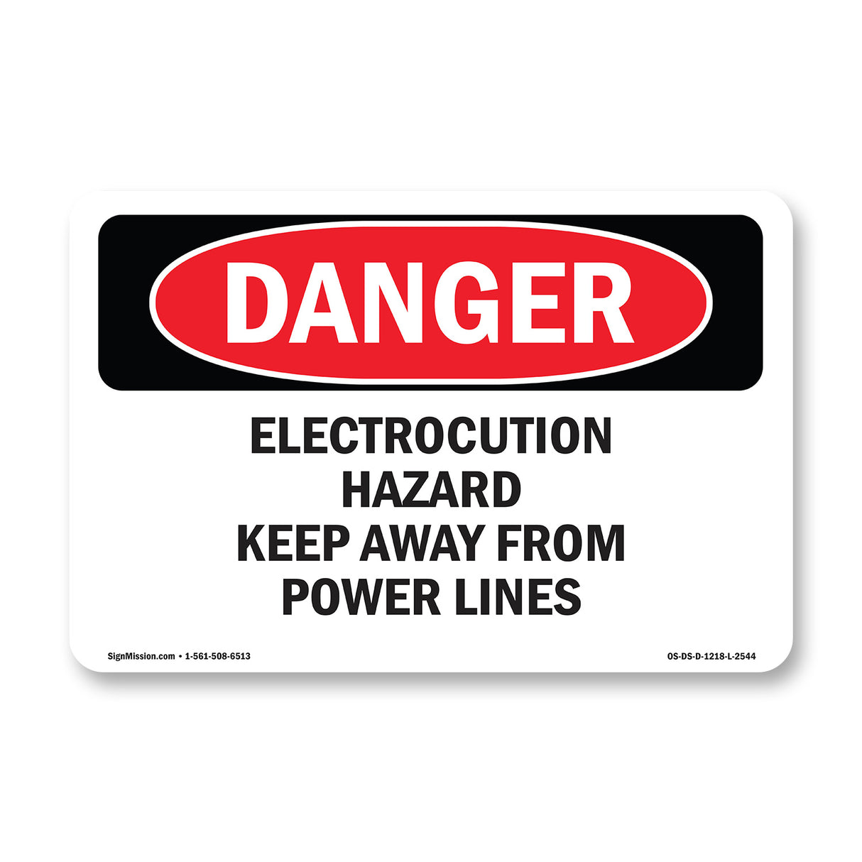 Electrocution Hazard Keep Away From Power Lines