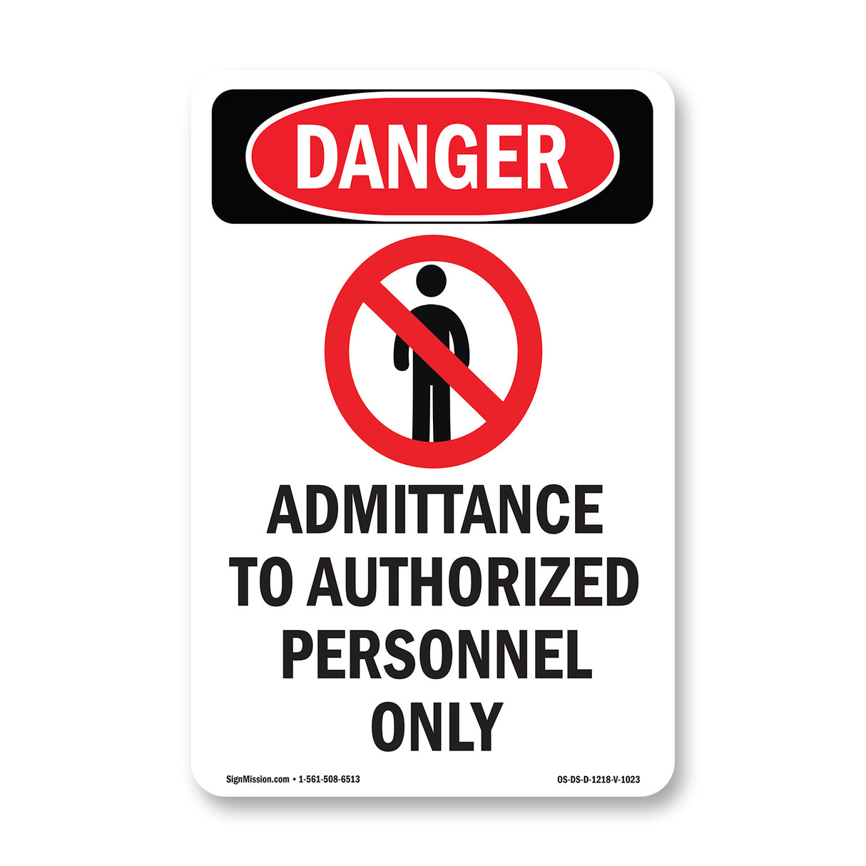 Admittance To Authorized Personnel Only