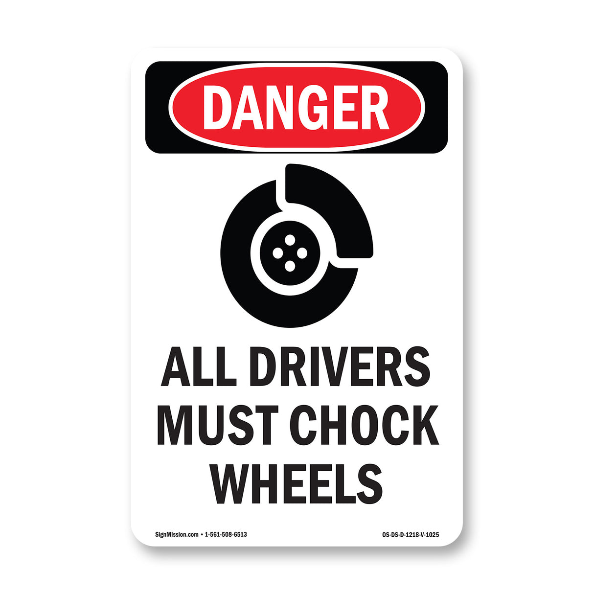 All Drivers Must Chock Wheels
