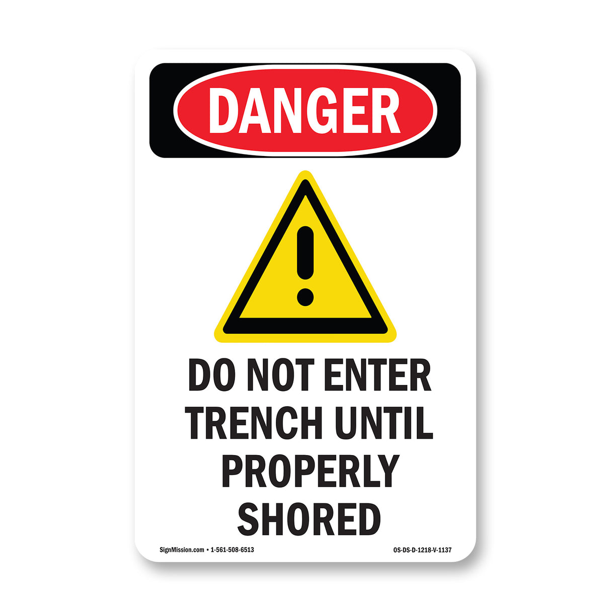 Do Not Enter Trench Until Properly Shored