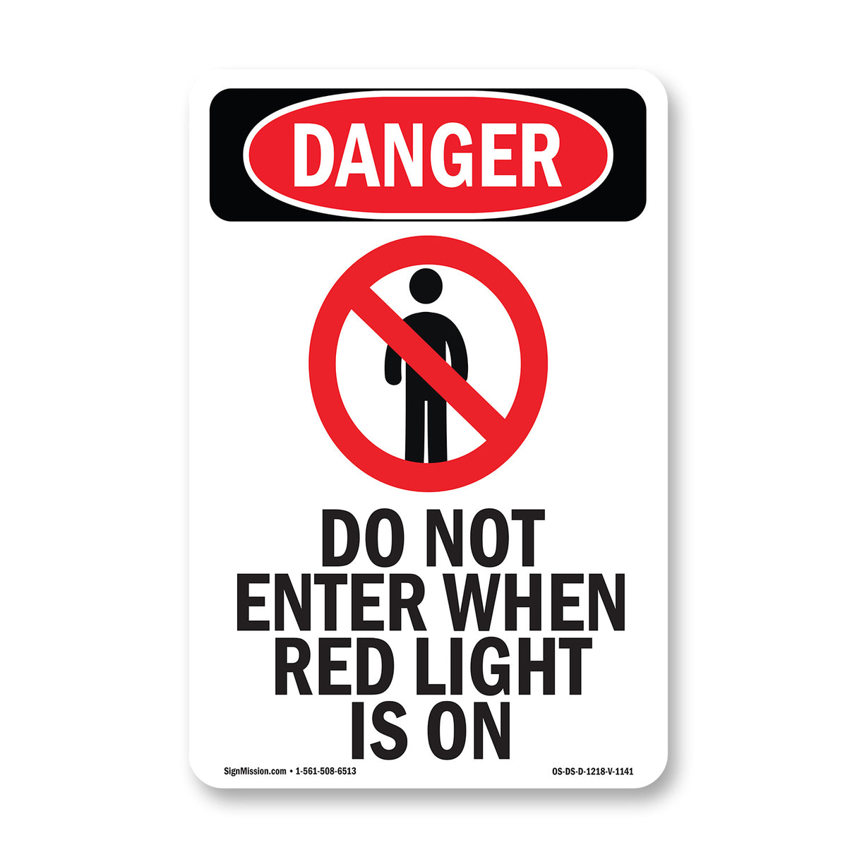 Do Not Enter When Red Light Is On