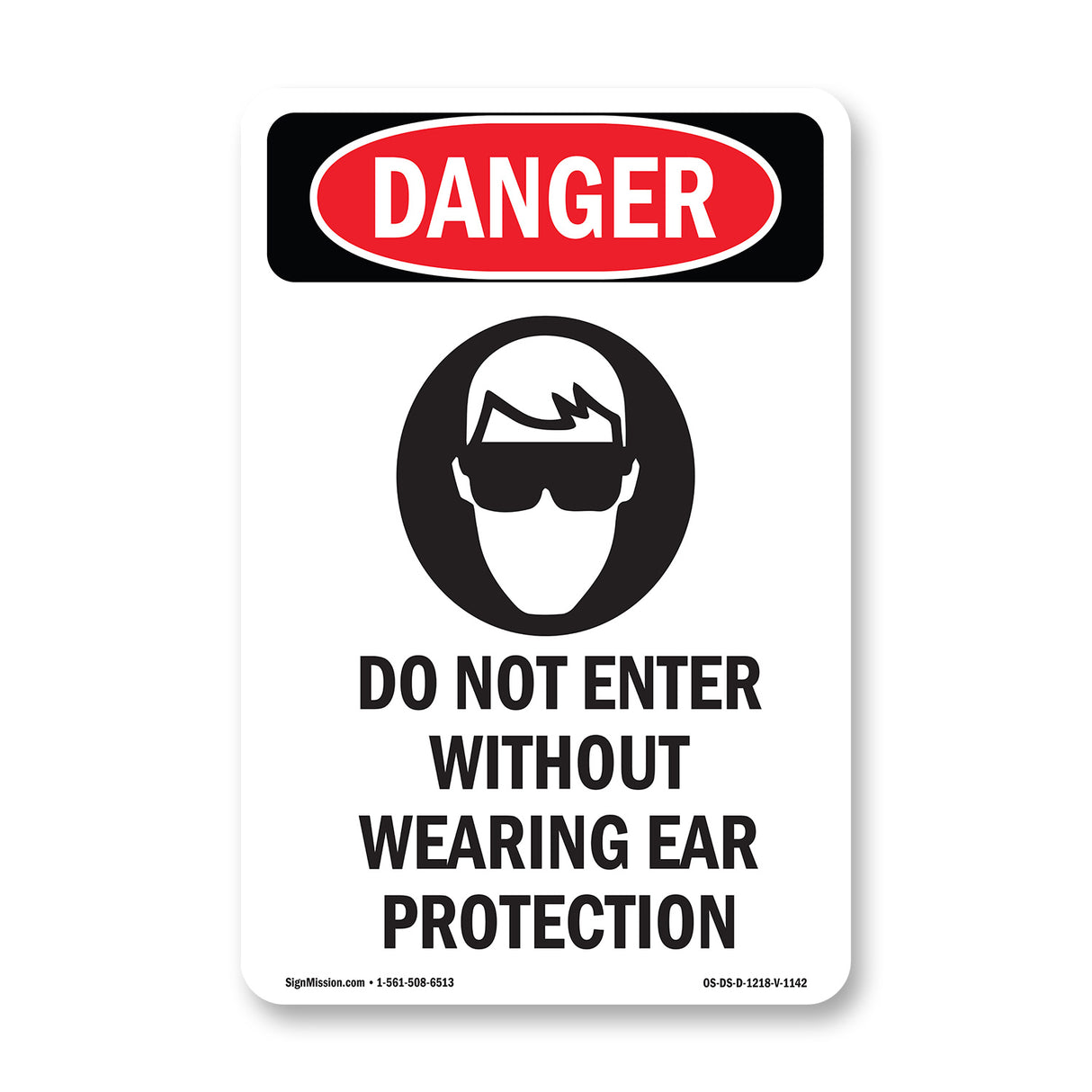 Do Not Enter Without Wearing Ear Protection