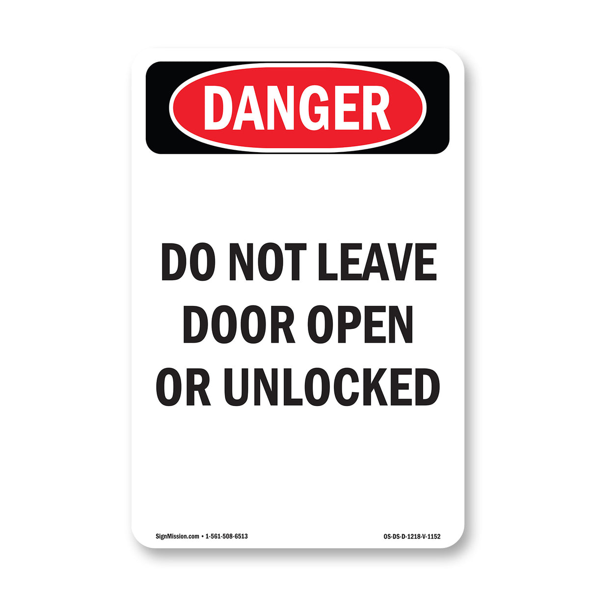 Do Not Leave Door Open Or Unlocked